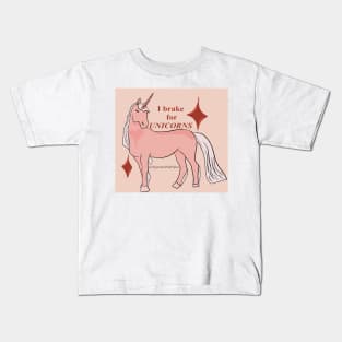 I brake for unicorns Kids T-Shirt